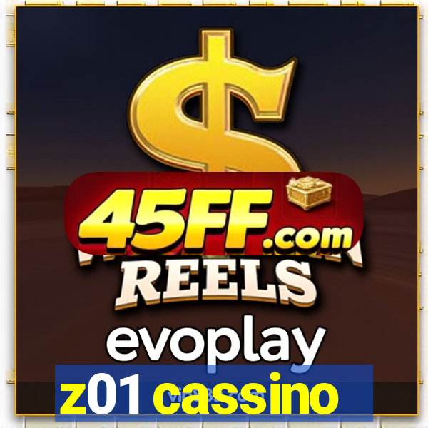 z01 cassino